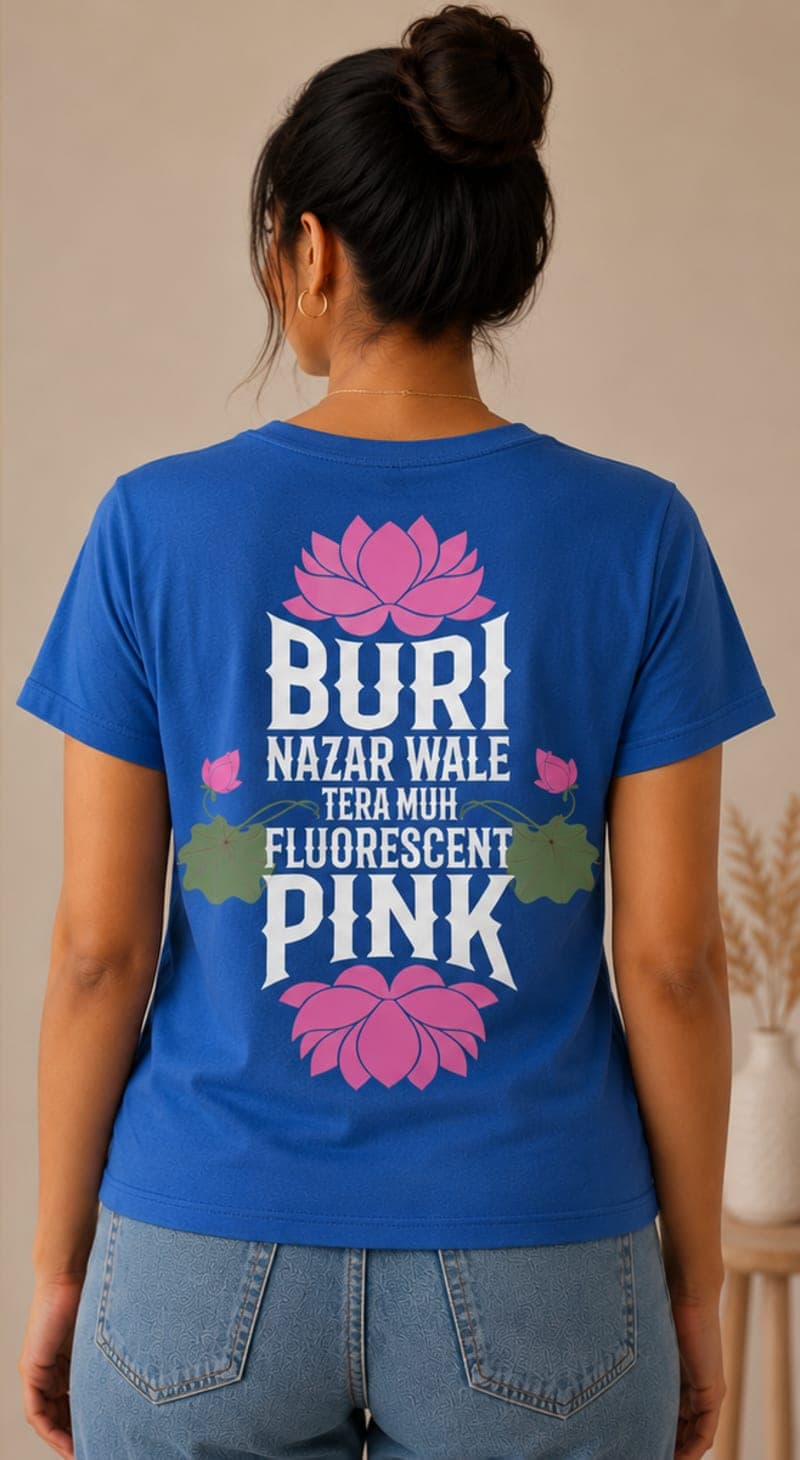 Buri Nazar Wale, Tera Muh Fluorescent Pink