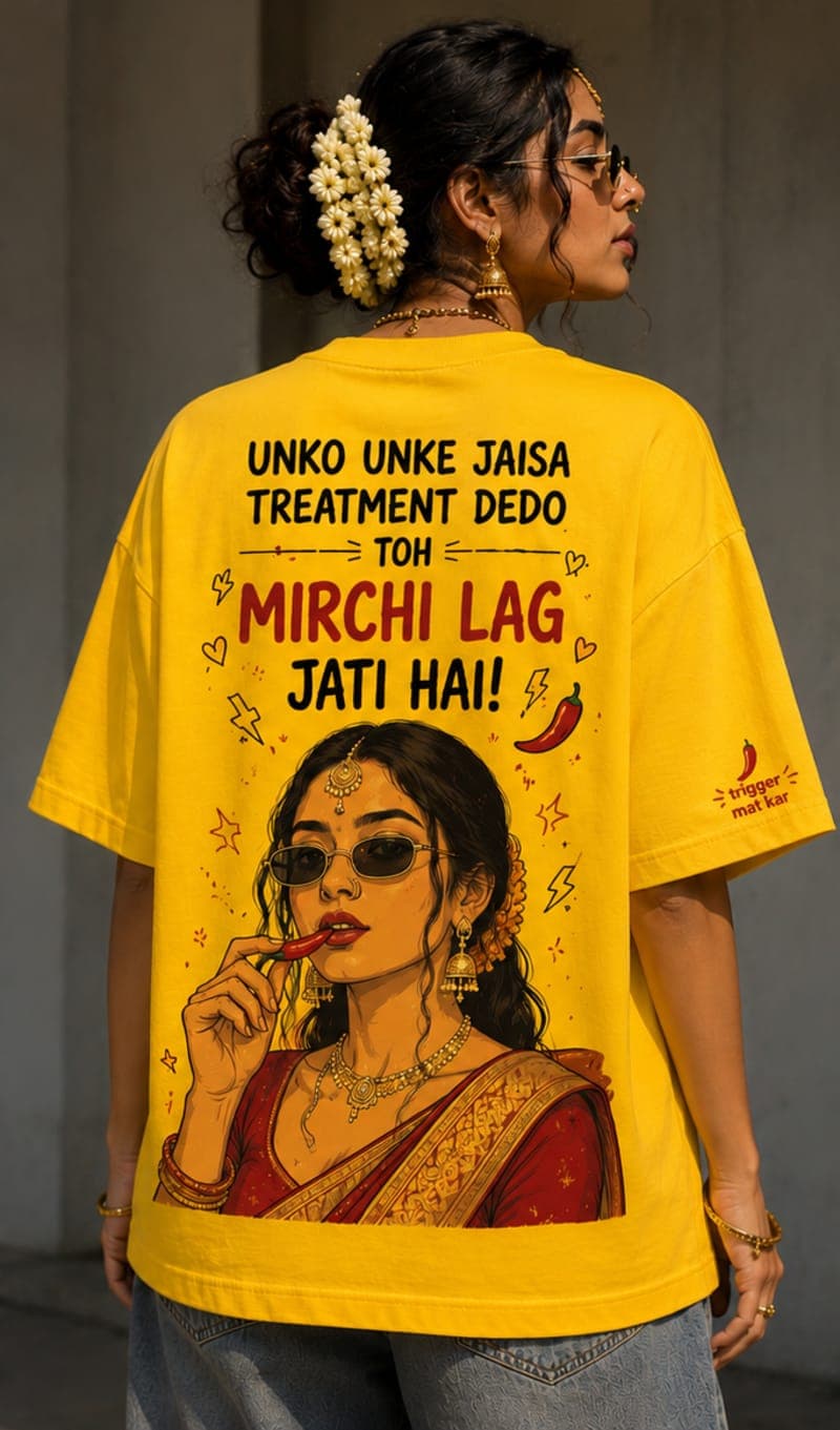 Mirchi Lag Jati Hai 🌶️ | Oversized Tee